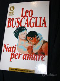 Libro Leo Buscaglia Nati per amare