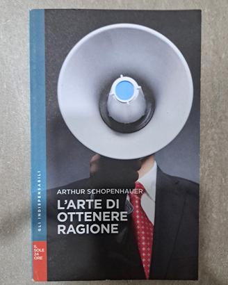 L'arte di ottenere ragione - Arthur Schopenhauer