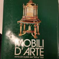 Mobili d'arte, storia del mobile dal 500 al 900. 