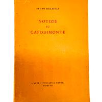 Molajoli Bruno - Notizie su Capodimonte - 1957