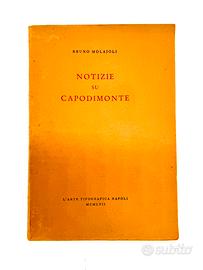 Molajoli Bruno - Notizie su Capodimonte - 1957