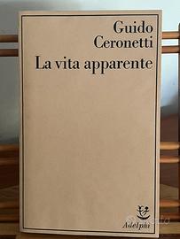 Guido Ceronetti, La vita apparente