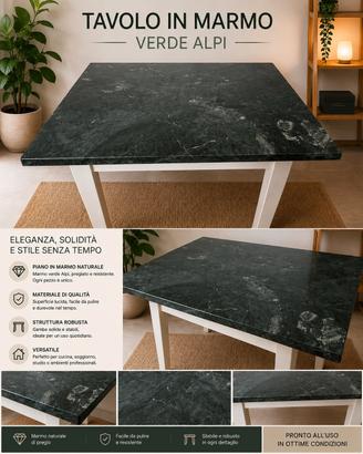 Tavolo con piano  marmo verde massello spesso 3 cm