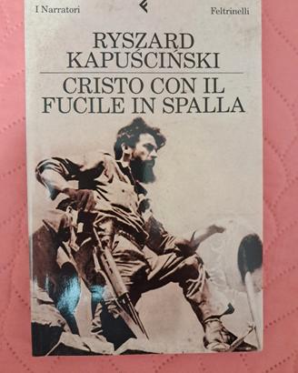 "Cristo con il fucile in spalla." R. Kapuscinski