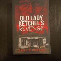 Chris Bliersbach - Old Lady's Ketchel's Revenge