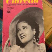 Claretta La Donna che morì per Mussolini Gervaso
