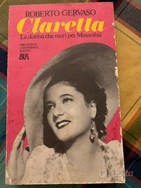 Claretta La Donna che morì per Mussolini Gervaso