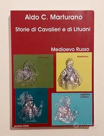 Storie di cavalieri e di lituani. Medioevo Russo