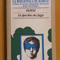 Lo specchio che fugge di Papini