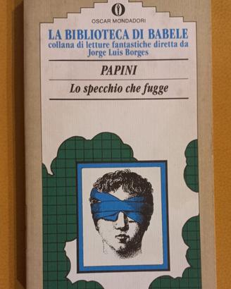 Lo specchio che fugge di Papini