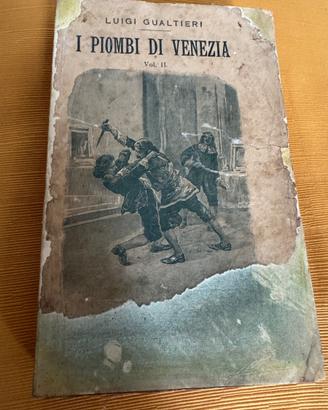 Libro antico I piombi di Venezia - Luigi Gualtieri