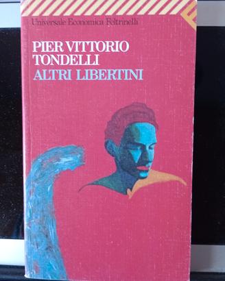 Altri libertini - Pier Vittorio Tondelli 