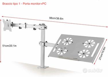 Braccio porta monitor e porta monitor+PC