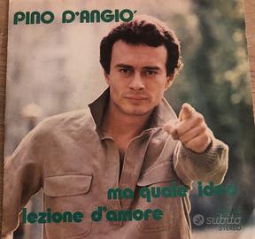 Pino d’Angió - Ma quale idea/Lezione d’amore 1980