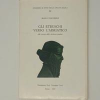GLI ETRUSCHI VERSO L'ADRIATICO - Mario Pincherle