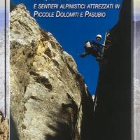 Cime, Ferrate e sentieri alpinistici attrezzati in