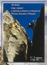 Cime, Ferrate e sentieri alpinistici attrezzati in