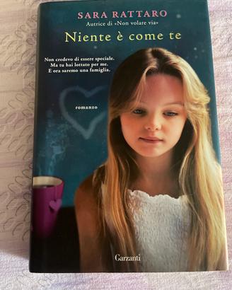 Niente è come te, Sara Rattaro