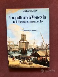 Pittura a Venezia nel XVIII sec - M. Levey - 1983