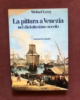 Pittura a Venezia nel XVIII sec - M. Levey - 1983