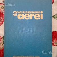 Libro come funzionano gli aerei anno 1974