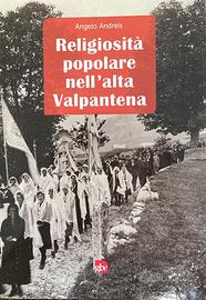 RELIGIOSITA' POPOLARE NELL'ALTA VALPANTENA