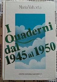 I quaderni del 1945 AL 50 - Maria Valtorta