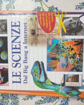 Libro "le scienze, dal Big Bang a internet"