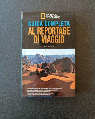 "GUIDA COMPLETA AL REPORTAGE DI VIAGGIO"
