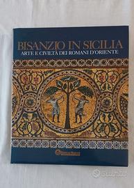 Bisanzio in Sicilia Arte e civiltà dei Romani d'Or