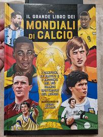 Il grande libro dei Mondiali di calcio | storia, c
