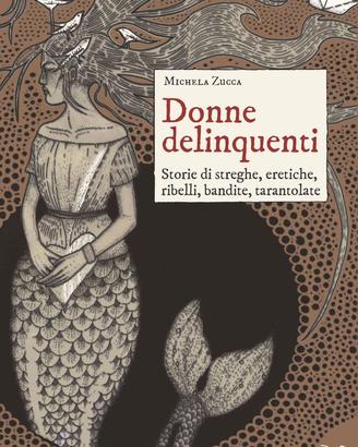 DONNE DELINQUENTI