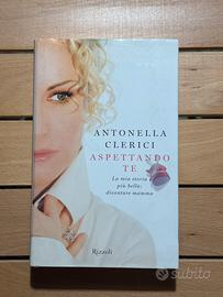 Aspettando te, libro di Antonella Clerici