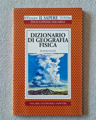 Dizionario di geografia fisica - Fulvio Fulvi