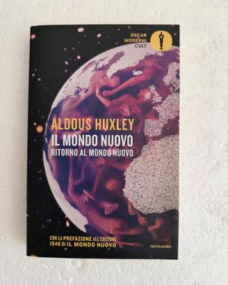 Aldous Huxley - Il mondo nuovo - Ritorno al mondo