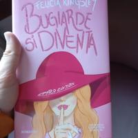 bugiarde si diventa di Felicia Kingsley limited ed