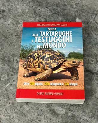 Guida alle tartarughe e testuggini del mondo