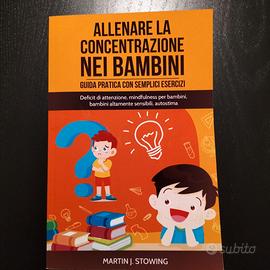 Allenare la Concentrazione nei Bambini