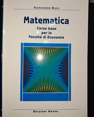 Matematica. Corso base per la Facoltà di Economia