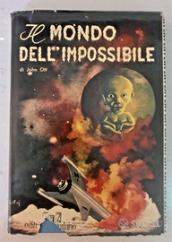 SciFi IL MONDO DELL'IMPOSSIBILE - I LIBRI DEL 2000