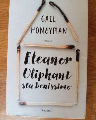 Libro Eleanor Oliphant  sta benissimo.Gail  Honeym