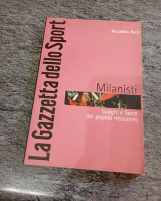 Il libro scritto da Alessandra Bocci è "Milanisti.