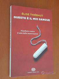 Questo è il mio sangue. Manifesto contro il tabú d
