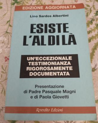 Libro Esiste l'Aldilà, Lino Sardos Albertini