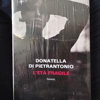 L' età fragile di DONATELLA DI PIETRANTONIO