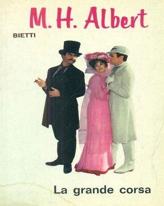 La grande corsa - Marvin H. Albert - Bietti, 1966