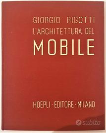 Raro - g. rigotti l'architettura del mobile 1941