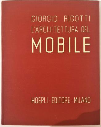 Raro - g. rigotti l'architettura del mobile 1941