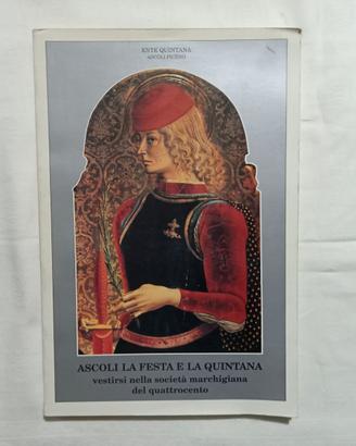 Ascoli, la festa e la Quintana