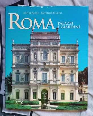 Roma - Palazzi e Giardini - Bajard Bencini